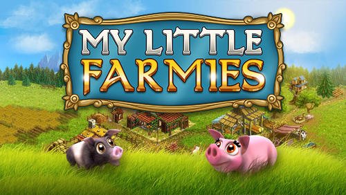 download My little farmies mobile apk